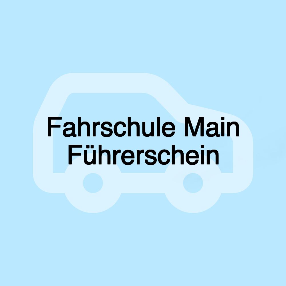 Fahrschule Main Führerschein