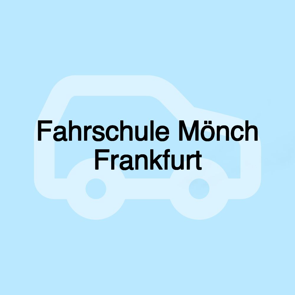 Fahrschule Mönch Frankfurt