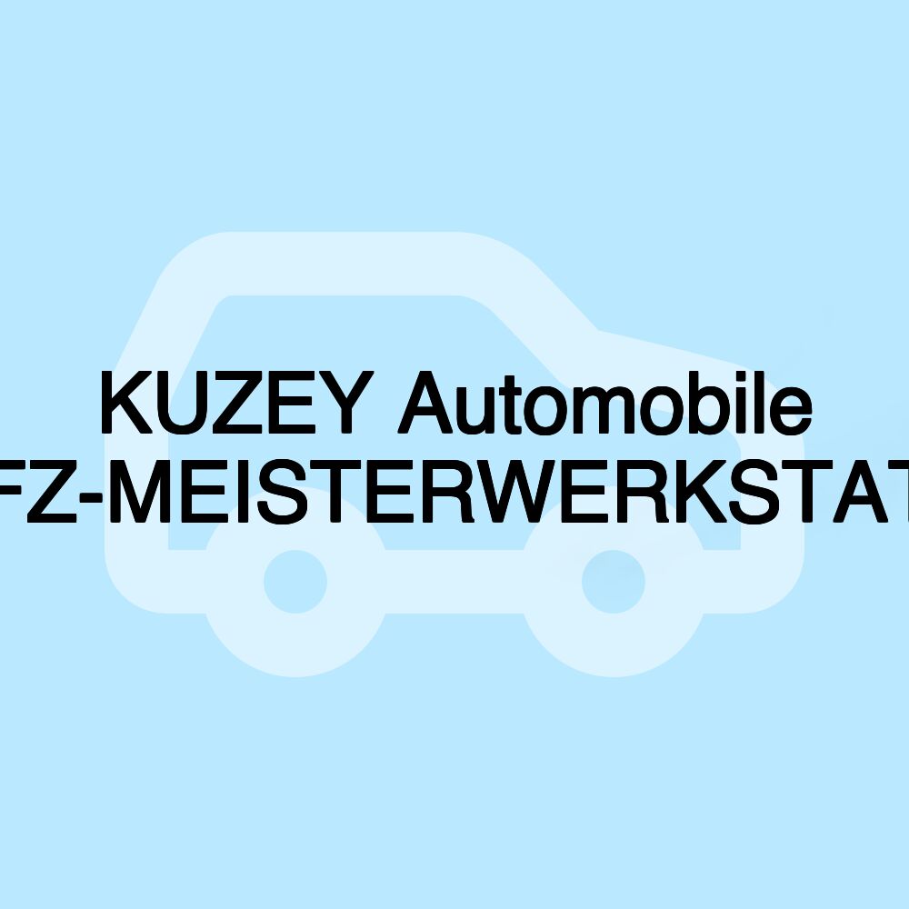 KUZEY Automobile KFZ-MEISTERWERKSTATT