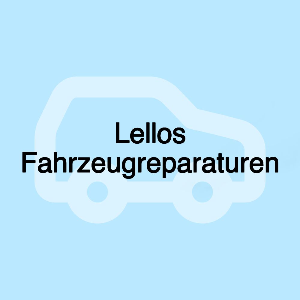 Lellos Fahrzeugreparaturen