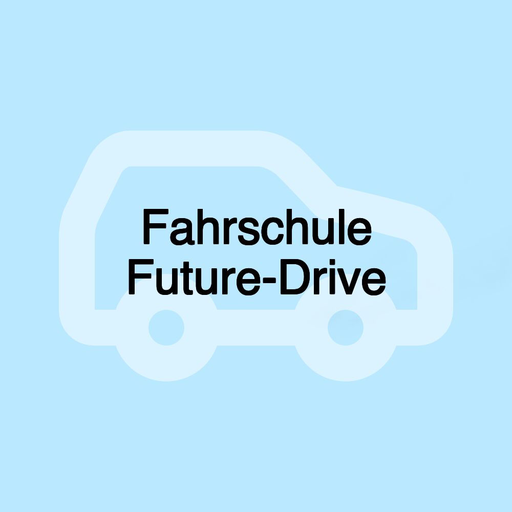 Fahrschule Future-Drive