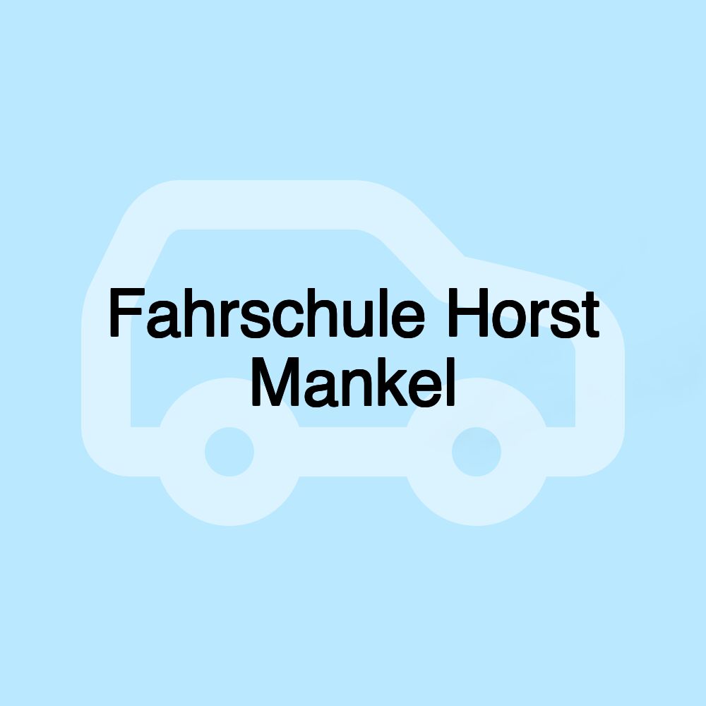 Fahrschule Horst Mankel