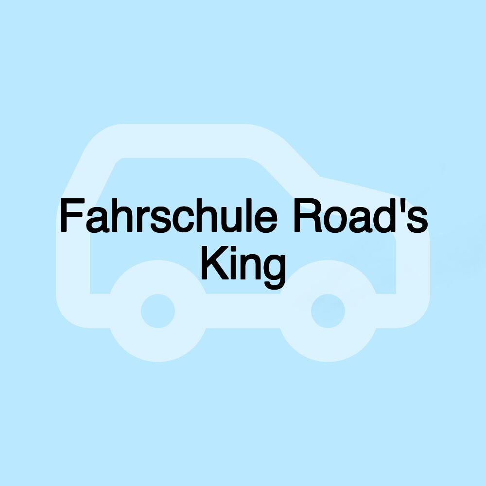 Fahrschule Road's King