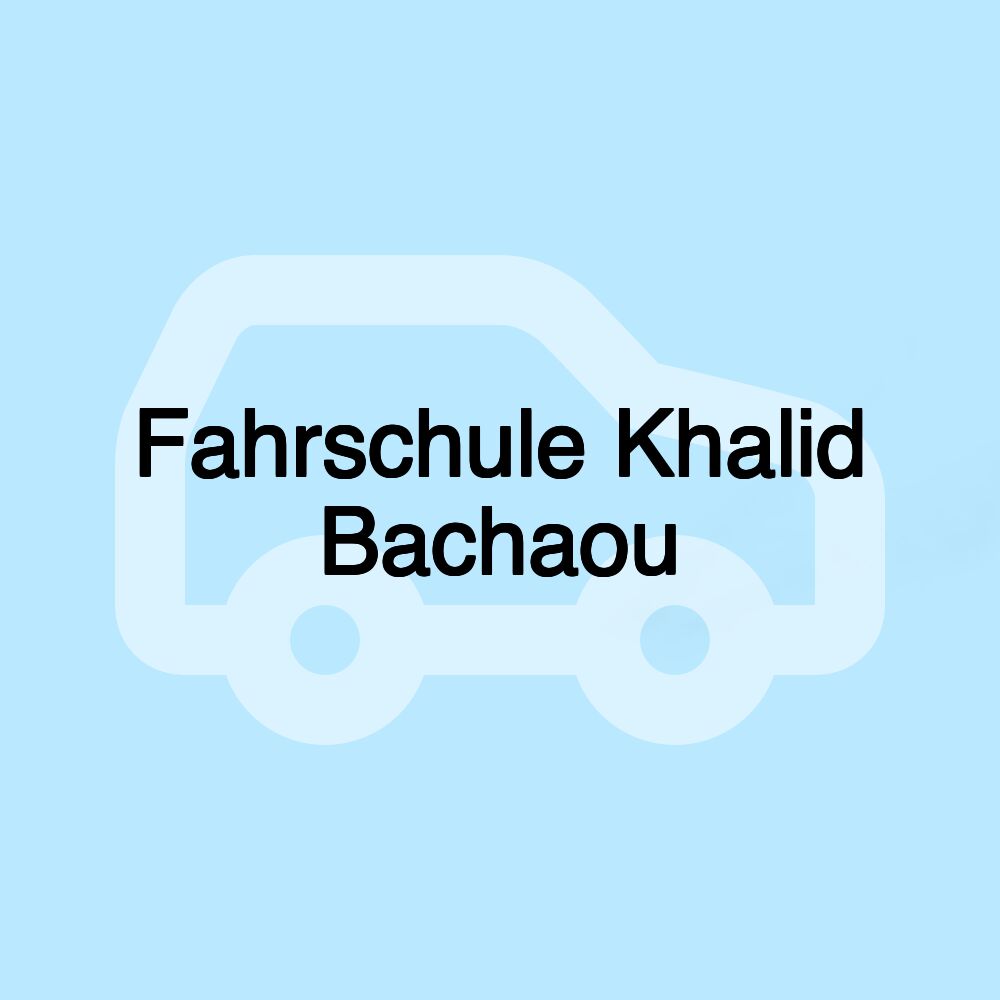 Fahrschule Khalid Bachaou