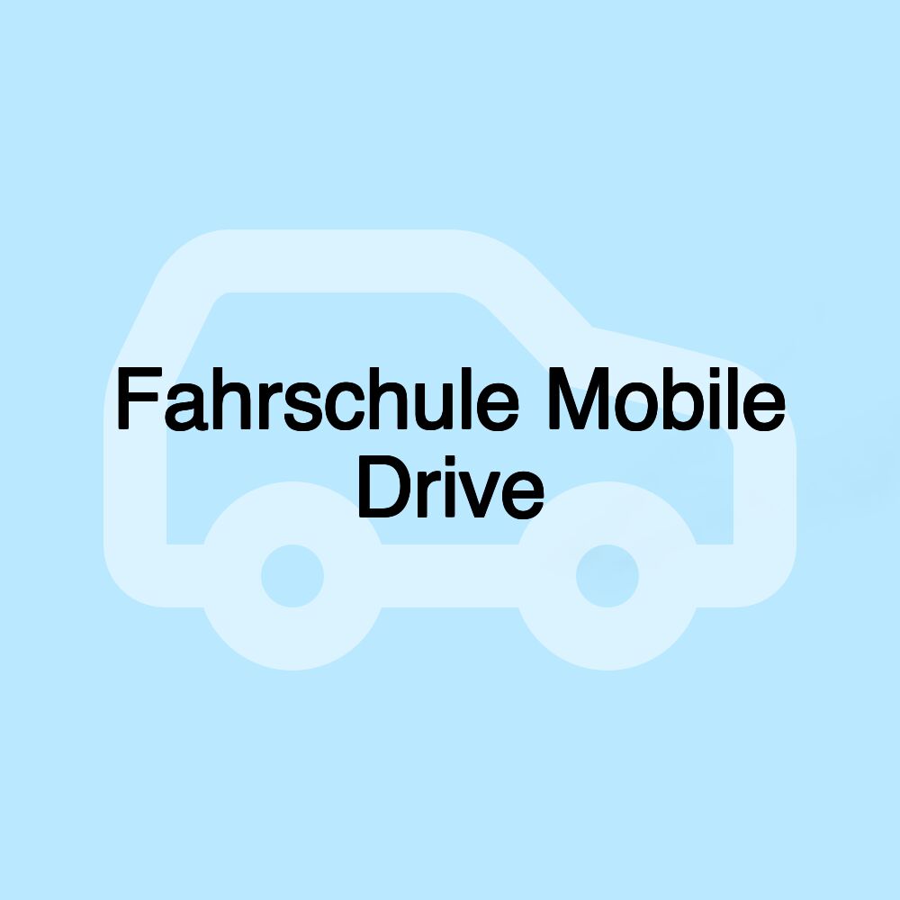 Fahrschule Mobile Drive