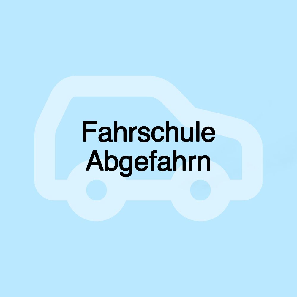 Fahrschule Abgefahrn