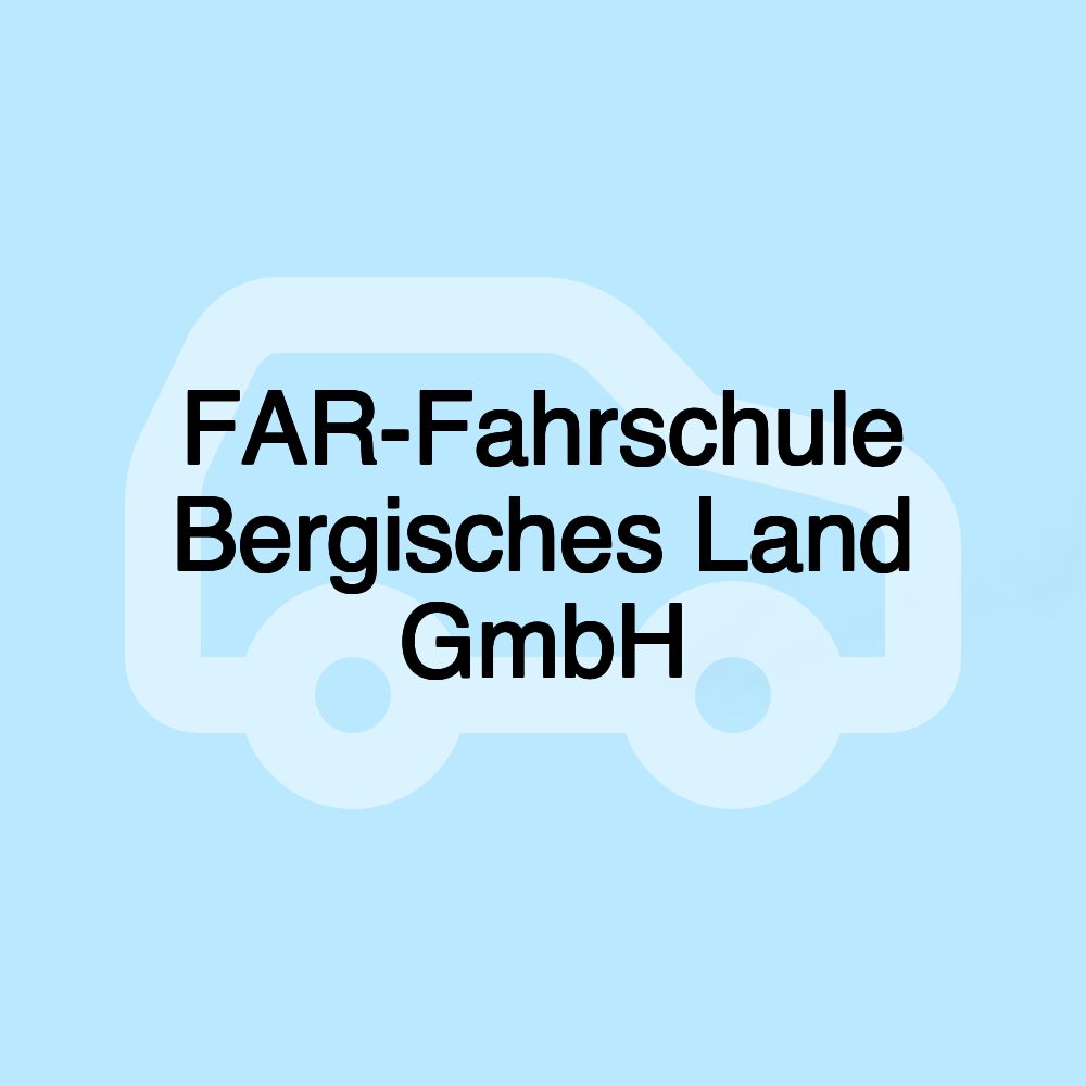 FAR-Fahrschule Bergisches Land GmbH