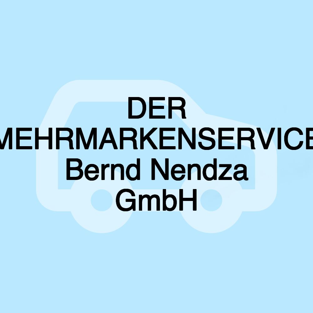 DER MEHRMARKENSERVICE Bernd Nendza GmbH