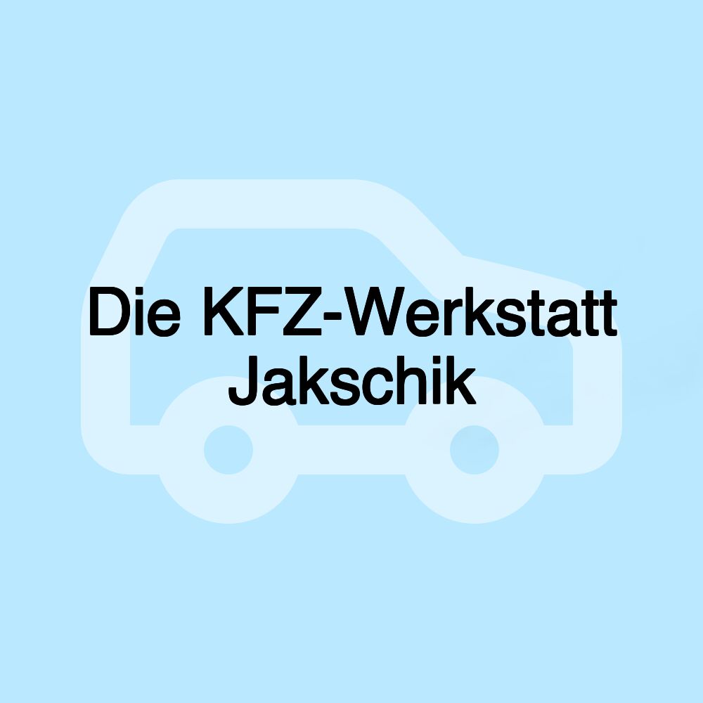 Die KFZ-Werkstatt Jakschik