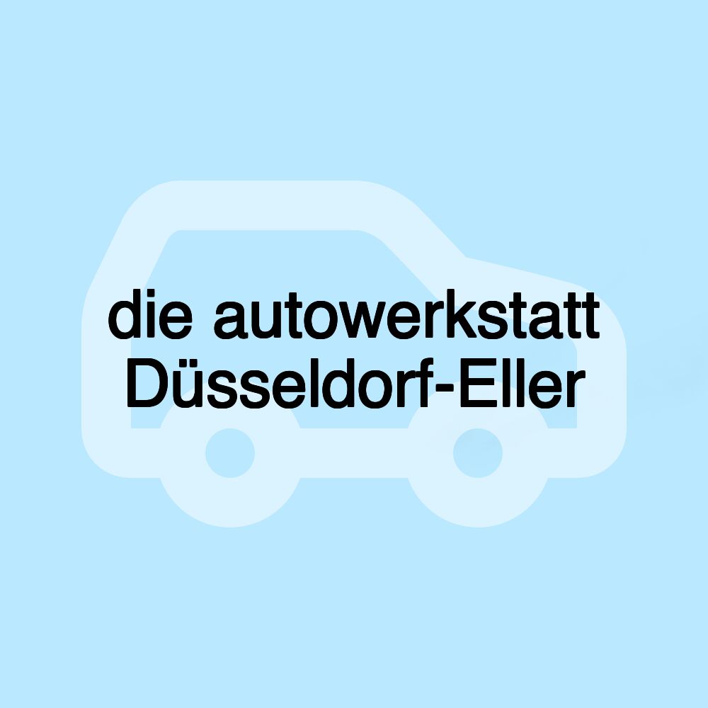 die autowerkstatt Düsseldorf-Eller