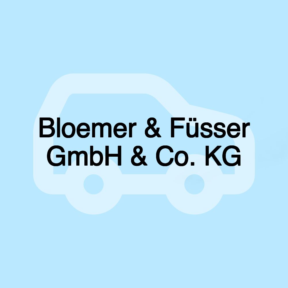 Bloemer & Füsser GmbH & Co. KG