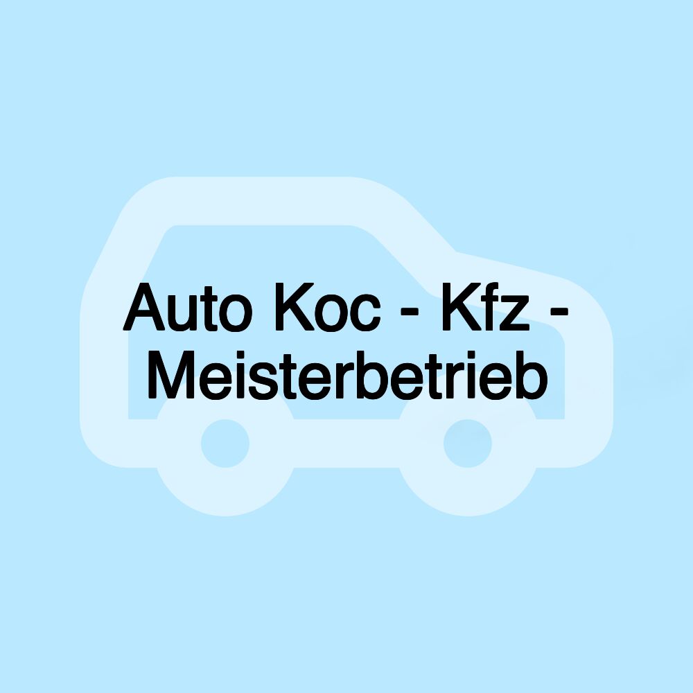 Auto Koc - Kfz - Meisterbetrieb