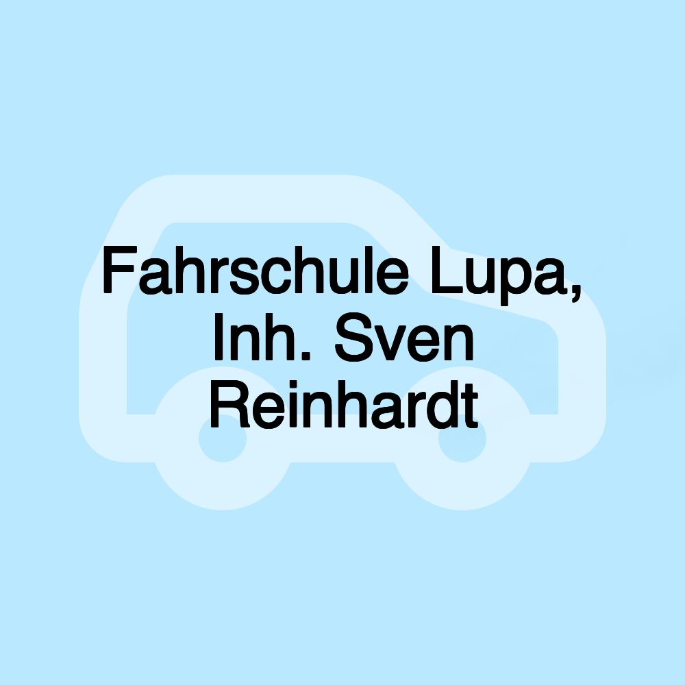 Fahrschule Lupa, Inh. Sven Reinhardt