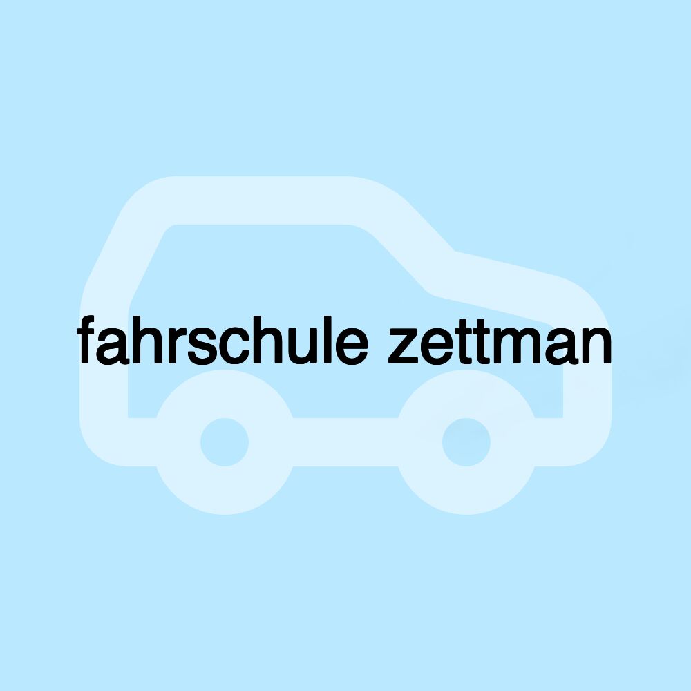 fahrschule zettman