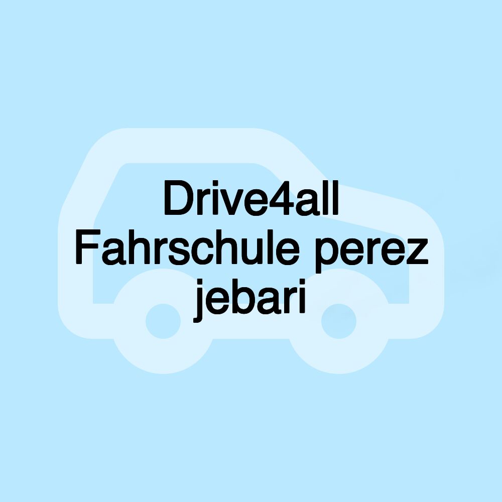 Drive4all Fahrschule perez jebari