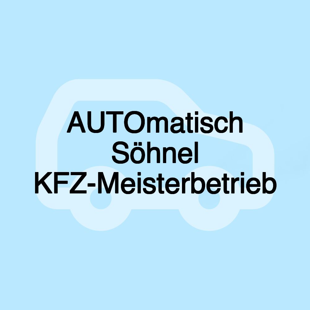 AUTOmatisch Söhnel KFZ-Meisterbetrieb