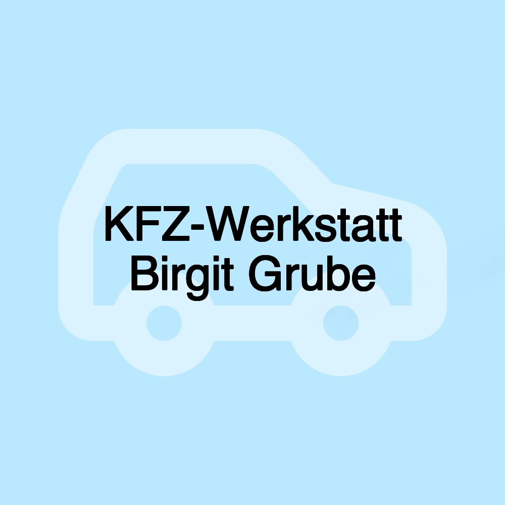 KFZ-Werkstatt Birgit Grube