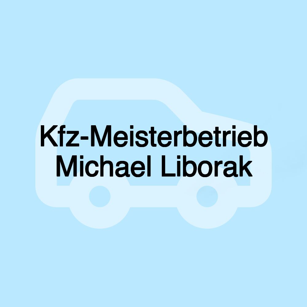 Kfz-Meisterbetrieb Michael Liborak