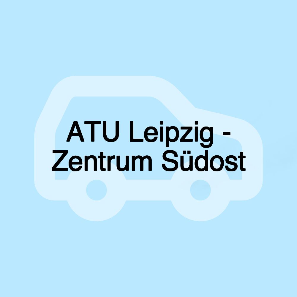 ATU Leipzig - Zentrum Südost