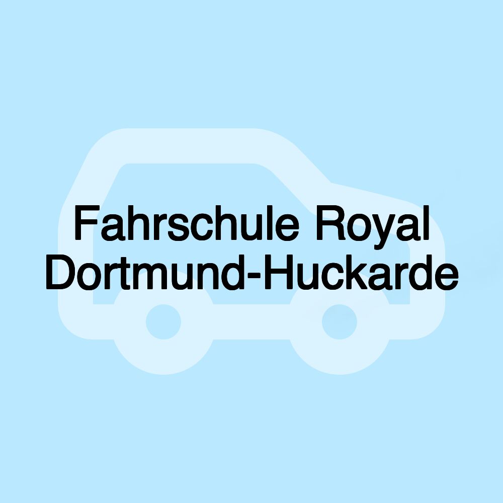 Fahrschule Royal Dortmund-Huckarde