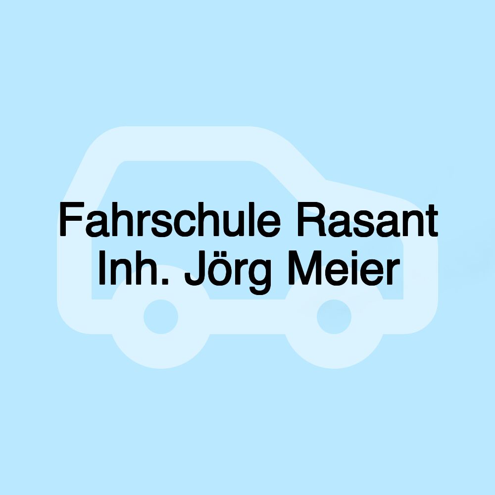 Fahrschule Rasant Inh. Jörg Meier