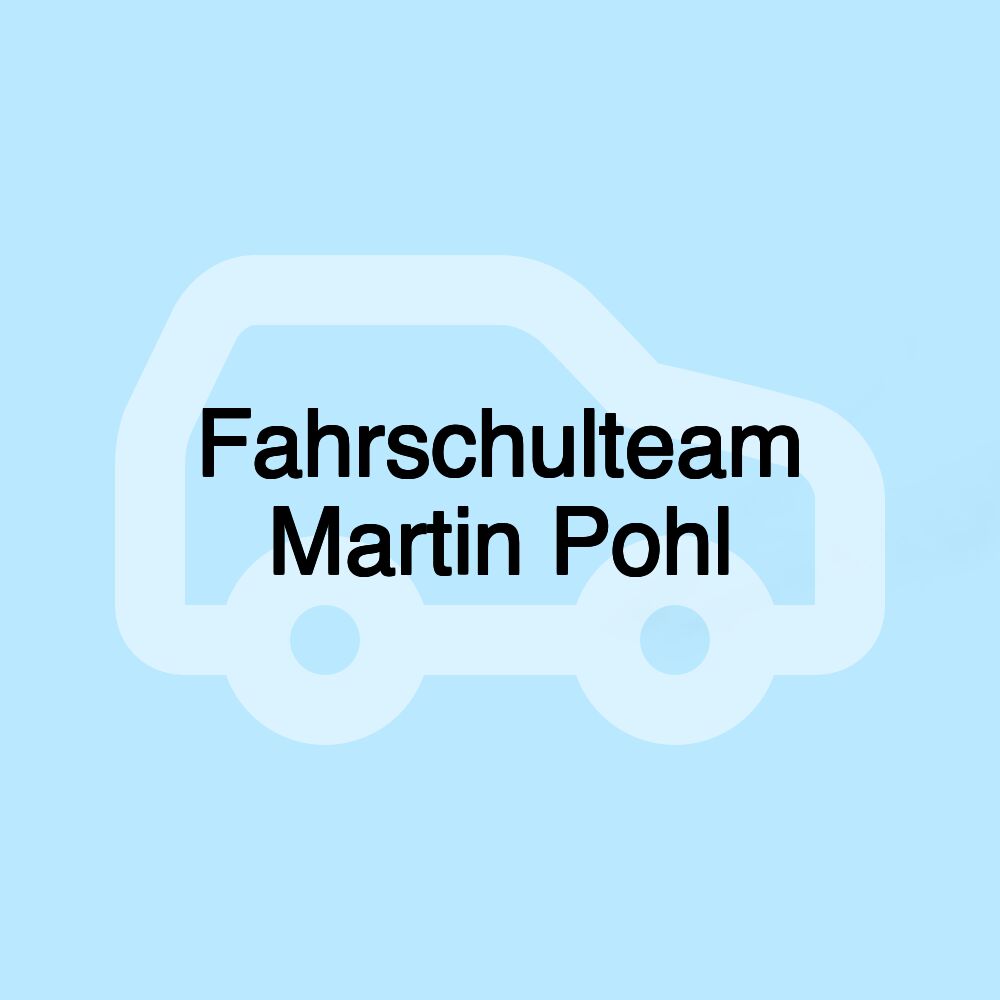 Fahrschulteam Martin Pohl