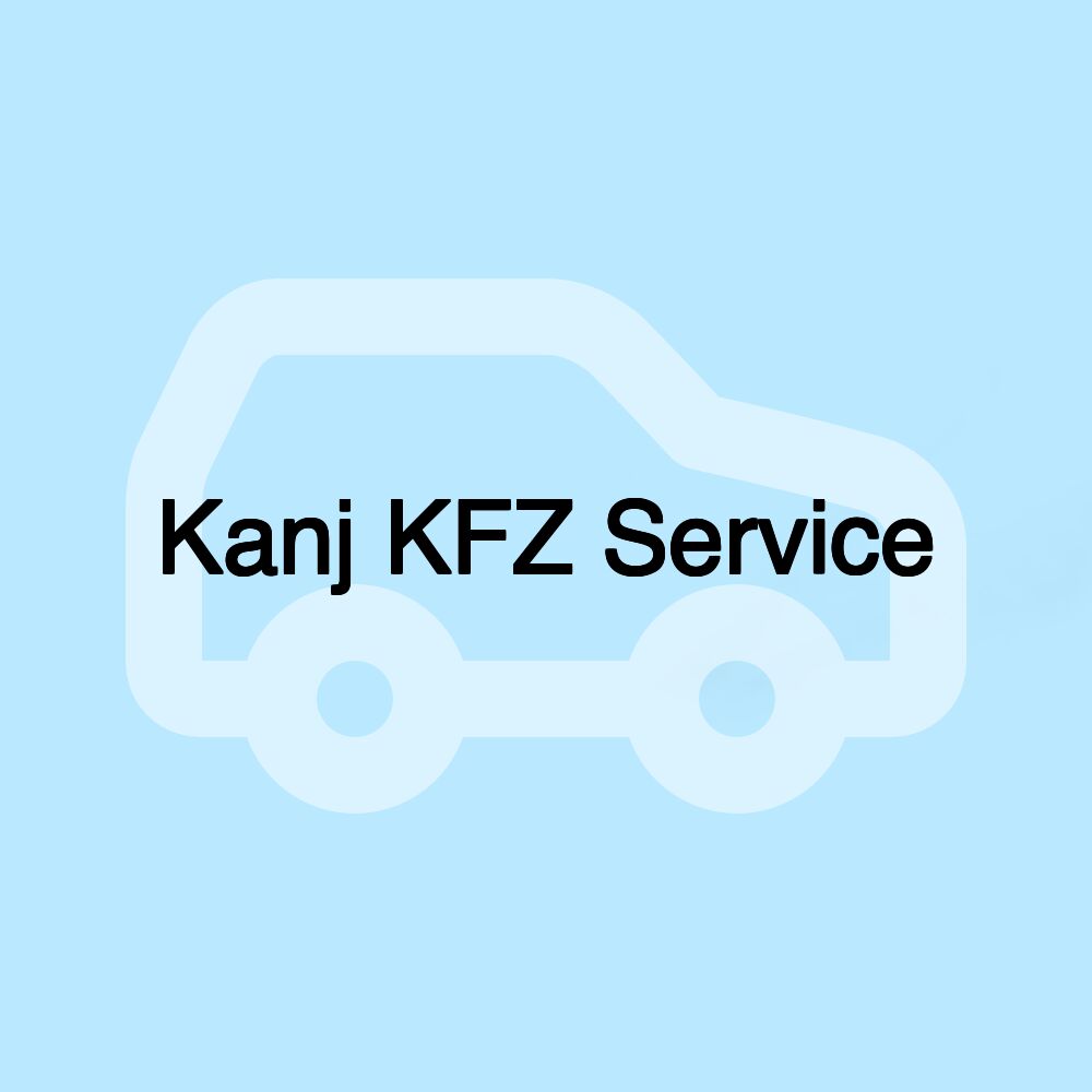 Kanj KFZ Service