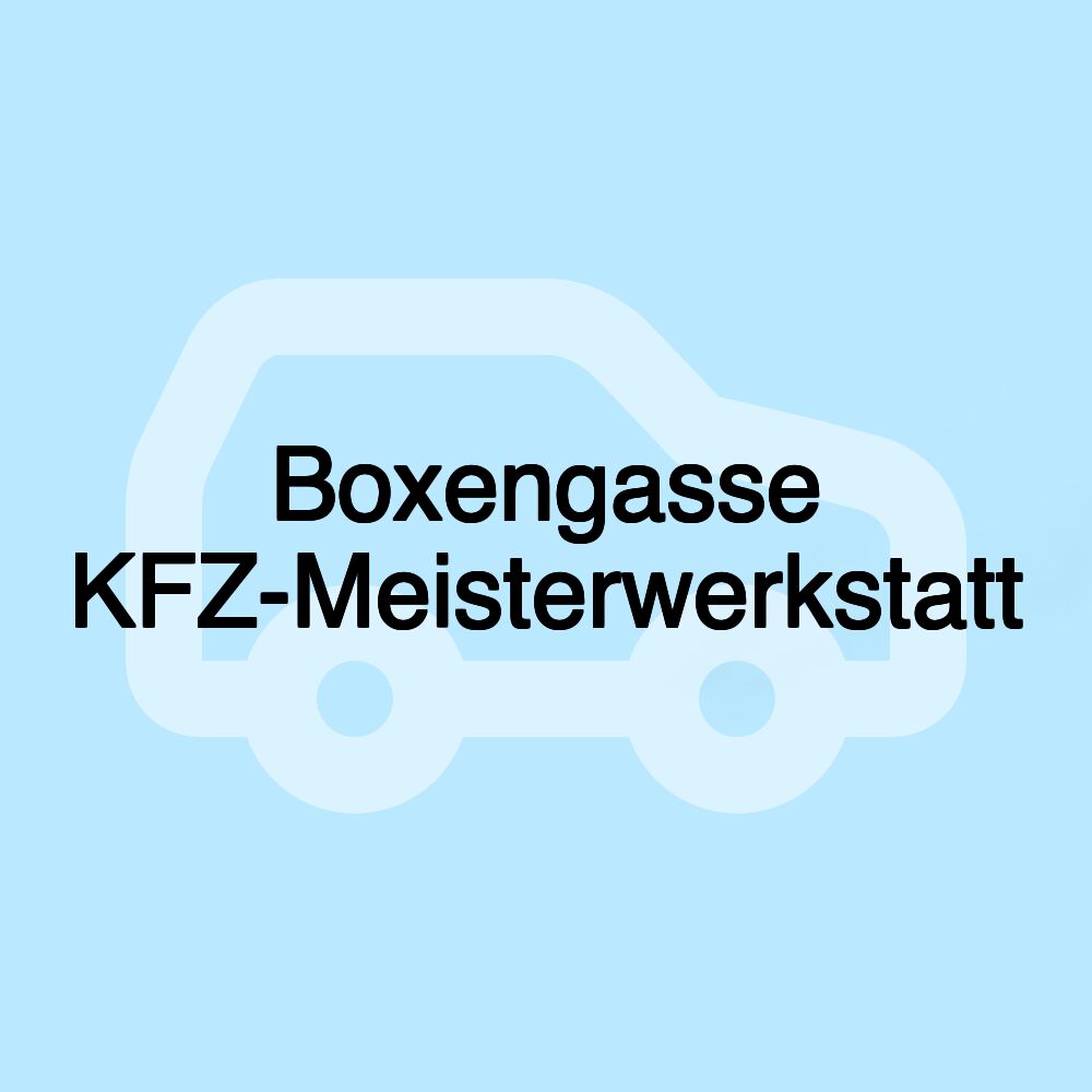 Boxengasse KFZ-Meisterwerkstatt