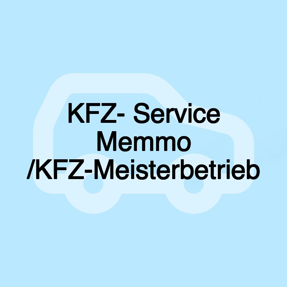 KFZ- Service Memmo /KFZ-Meisterbetrieb