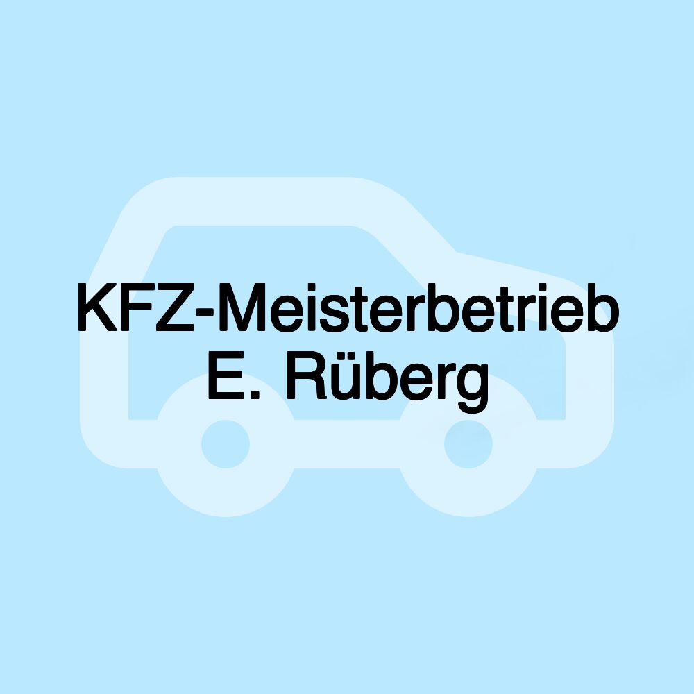 KFZ-Meisterbetrieb E. Rüberg