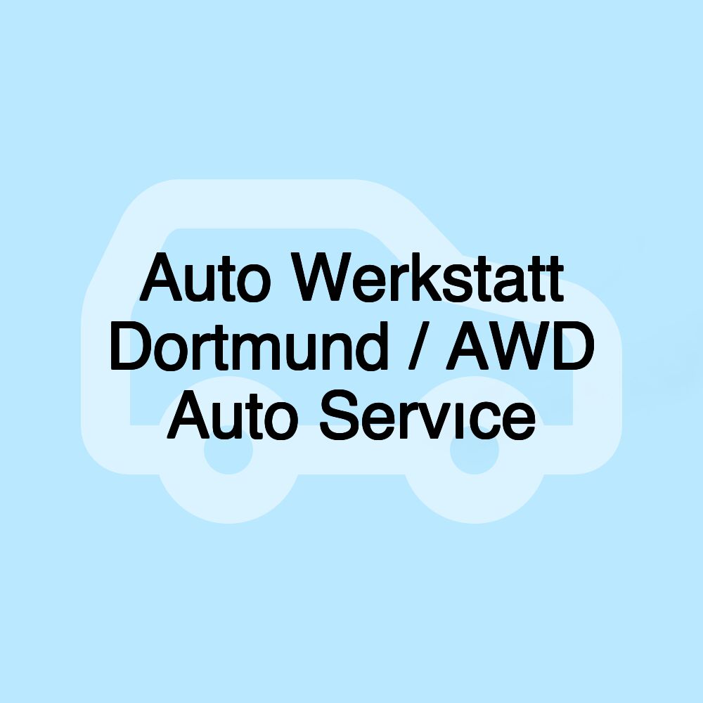 Auto Werkstatt Dortmund / AWD Auto Servıce