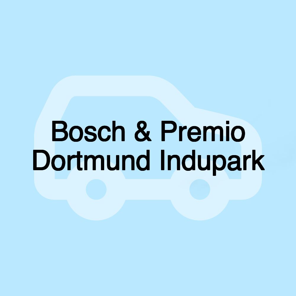 Bosch & Premio Dortmund Indupark