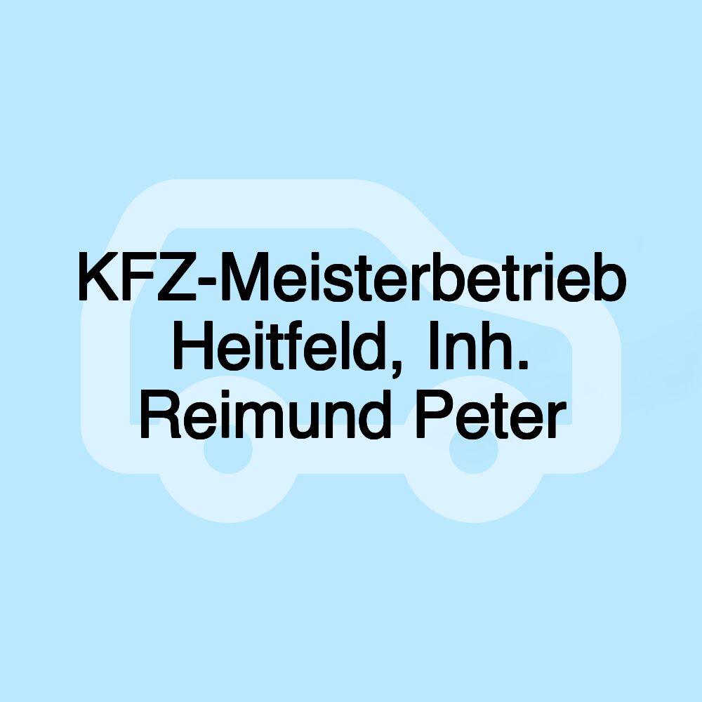 KFZ-Meisterbetrieb Heitfeld, Inh. Reimund Peter