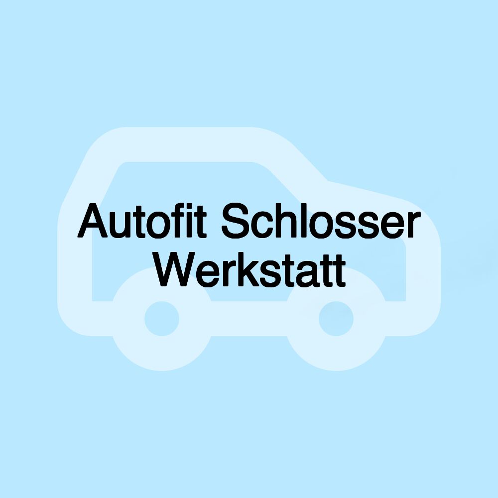 Autofit Schlosser Werkstatt