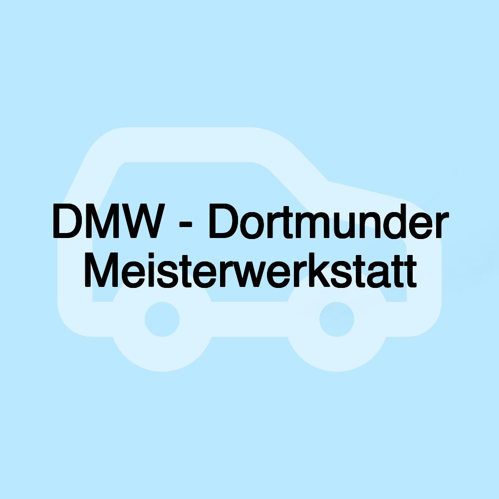 DMW - Dortmunder Meisterwerkstatt