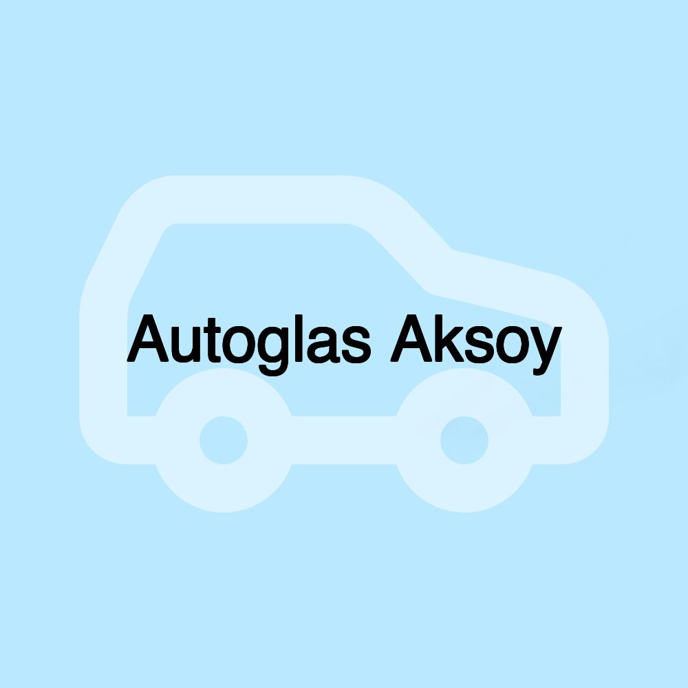 Autoglas Aksoy