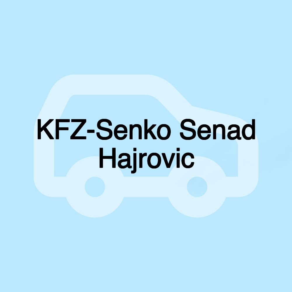 KFZ-Senko Senad Hajrovic