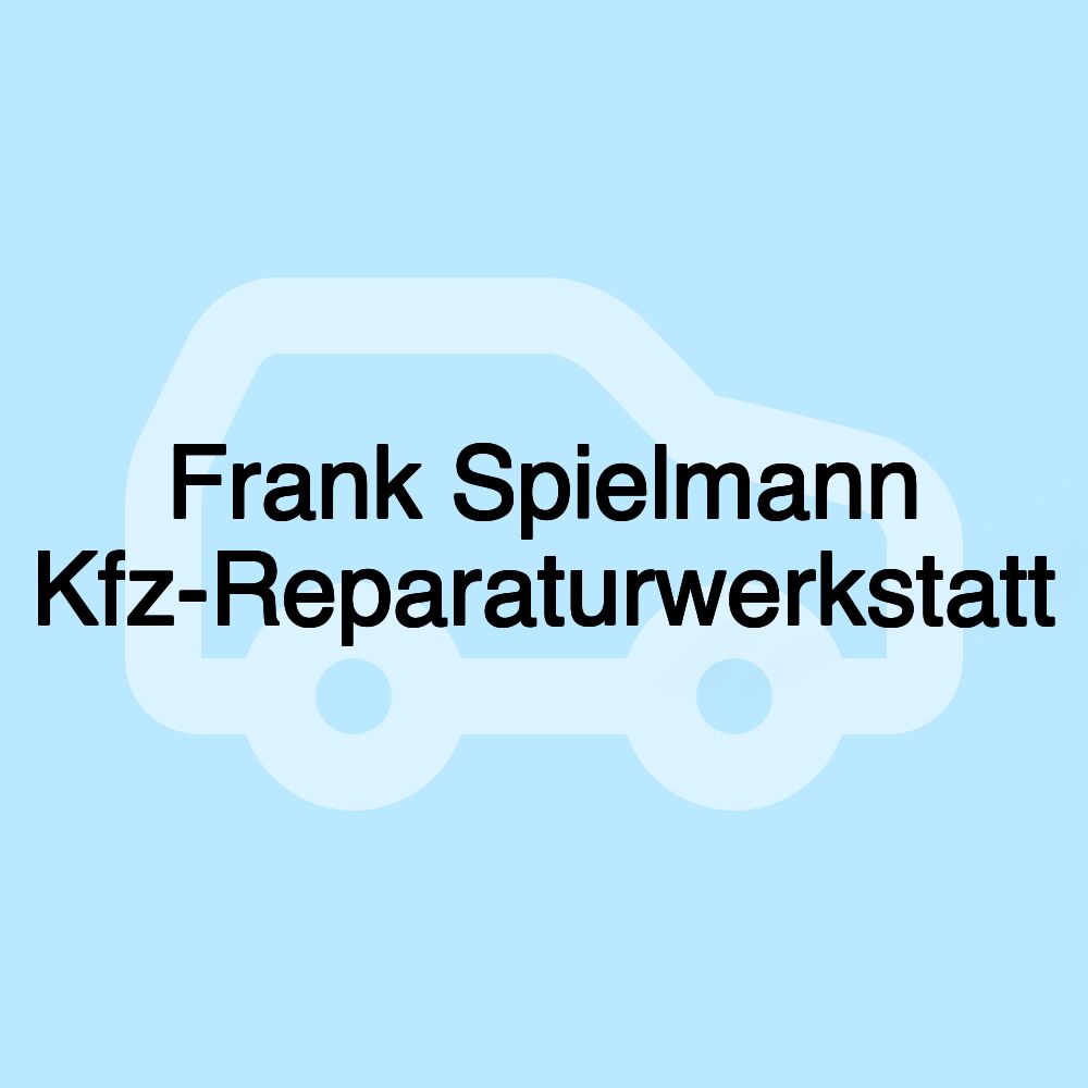 Frank Spielmann Kfz-Reparaturwerkstatt