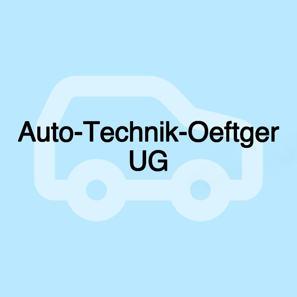 Auto-Technik-Oeftger UG