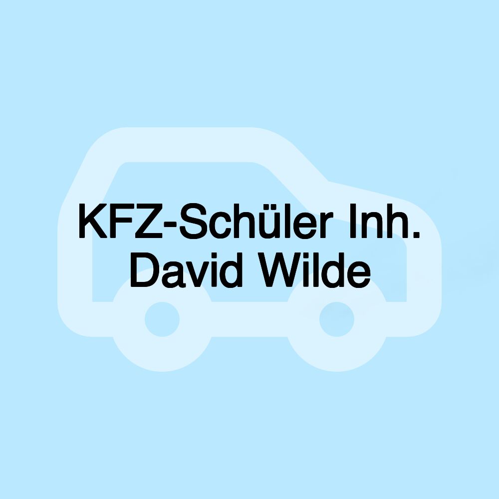 KFZ-Schüler Inh. David Wilde