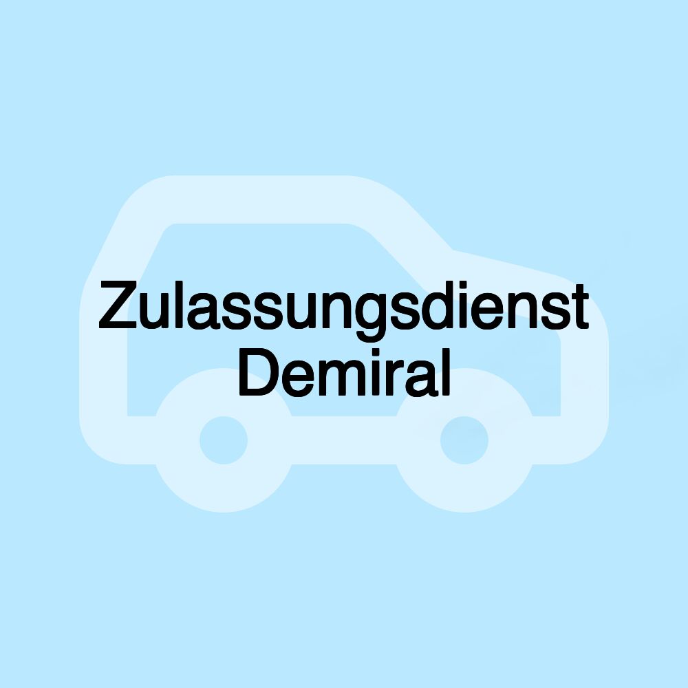 Zulassungsdienst Demiral