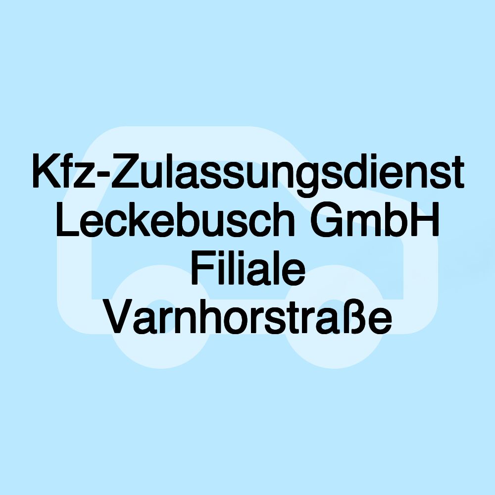 Kfz-Zulassungsdienst Leckebusch GmbH Filiale Varnhorstraße