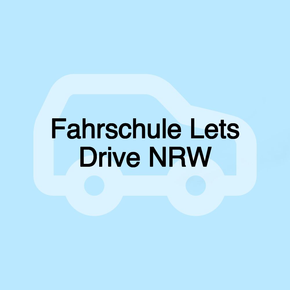 Fahrschule Lets Drive NRW