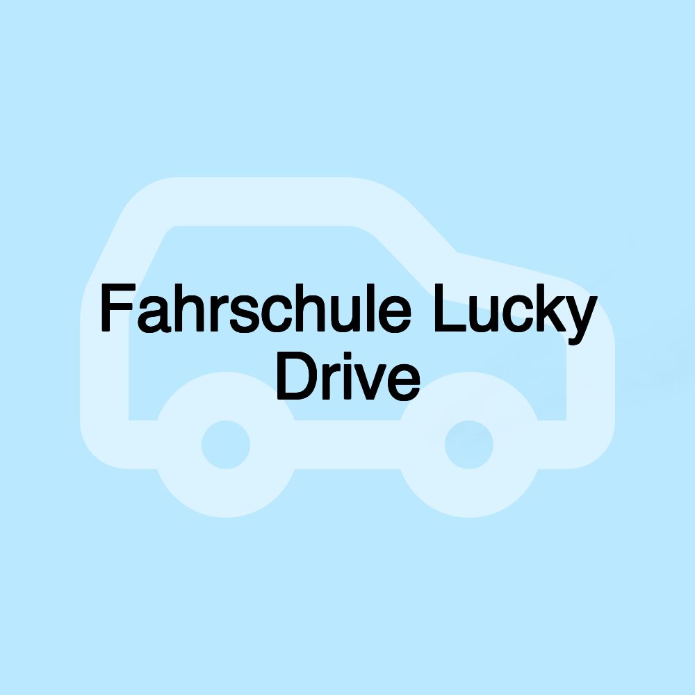 Fahrschule Lucky Drive