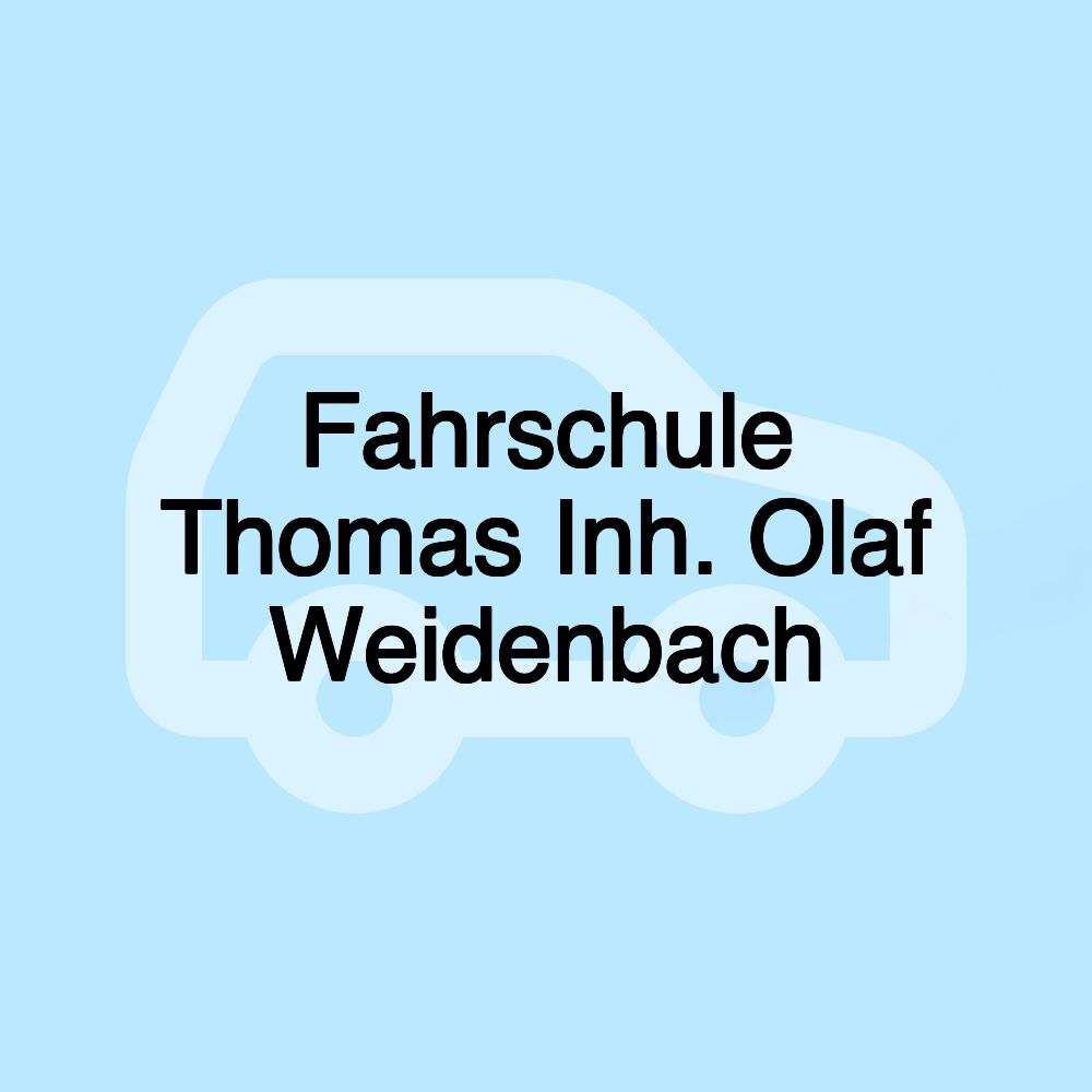 Fahrschule Thomas Inh. Olaf Weidenbach