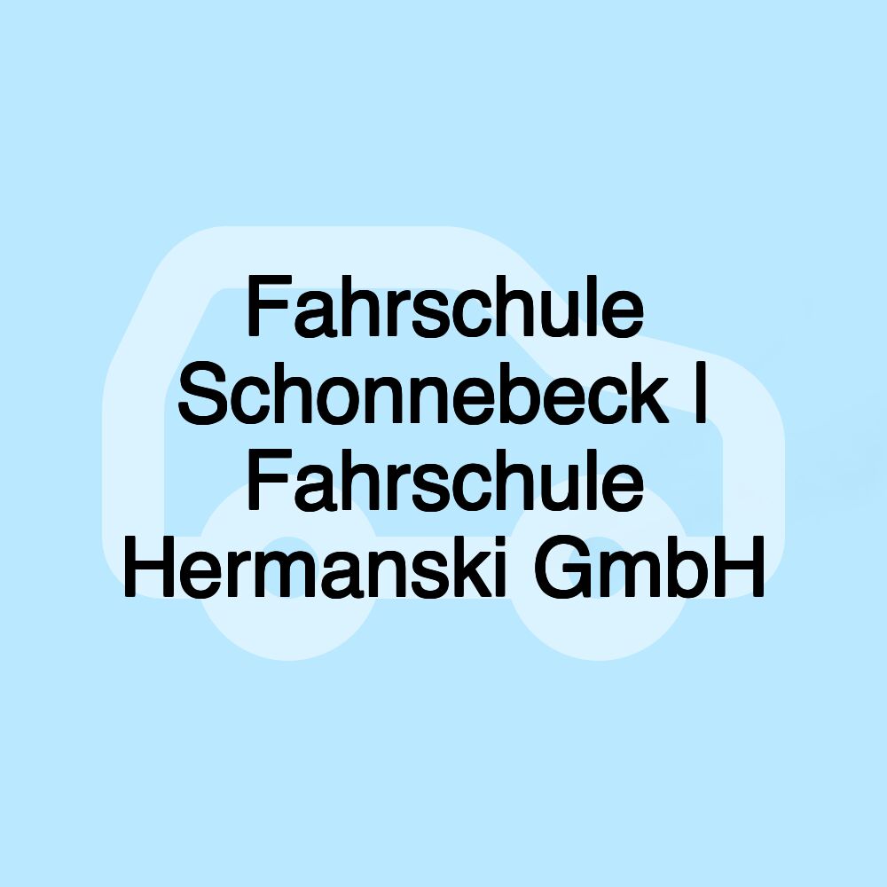 Fahrschule Schonnebeck | Fahrschule Hermanski GmbH