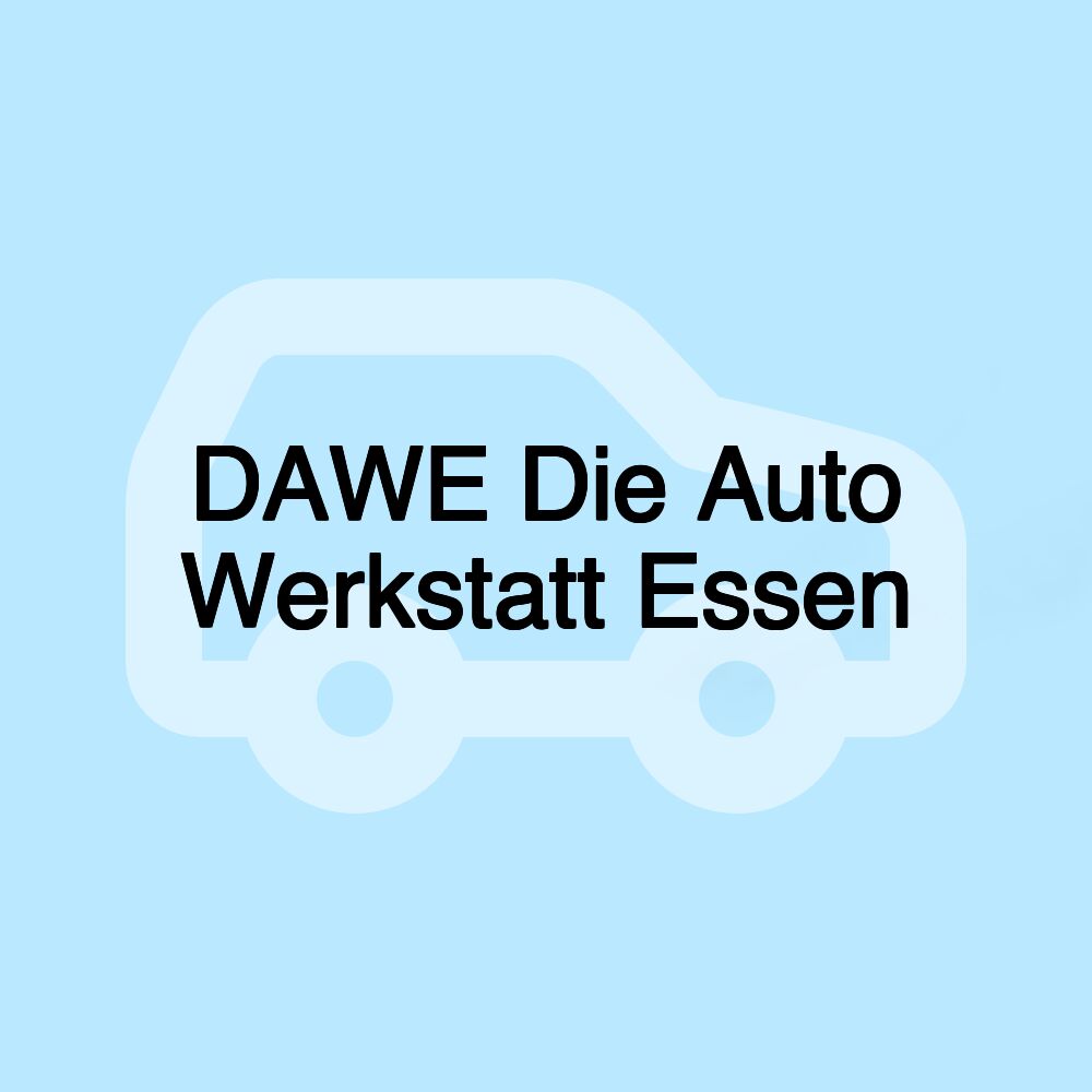 DAWE Die Auto Werkstatt Essen