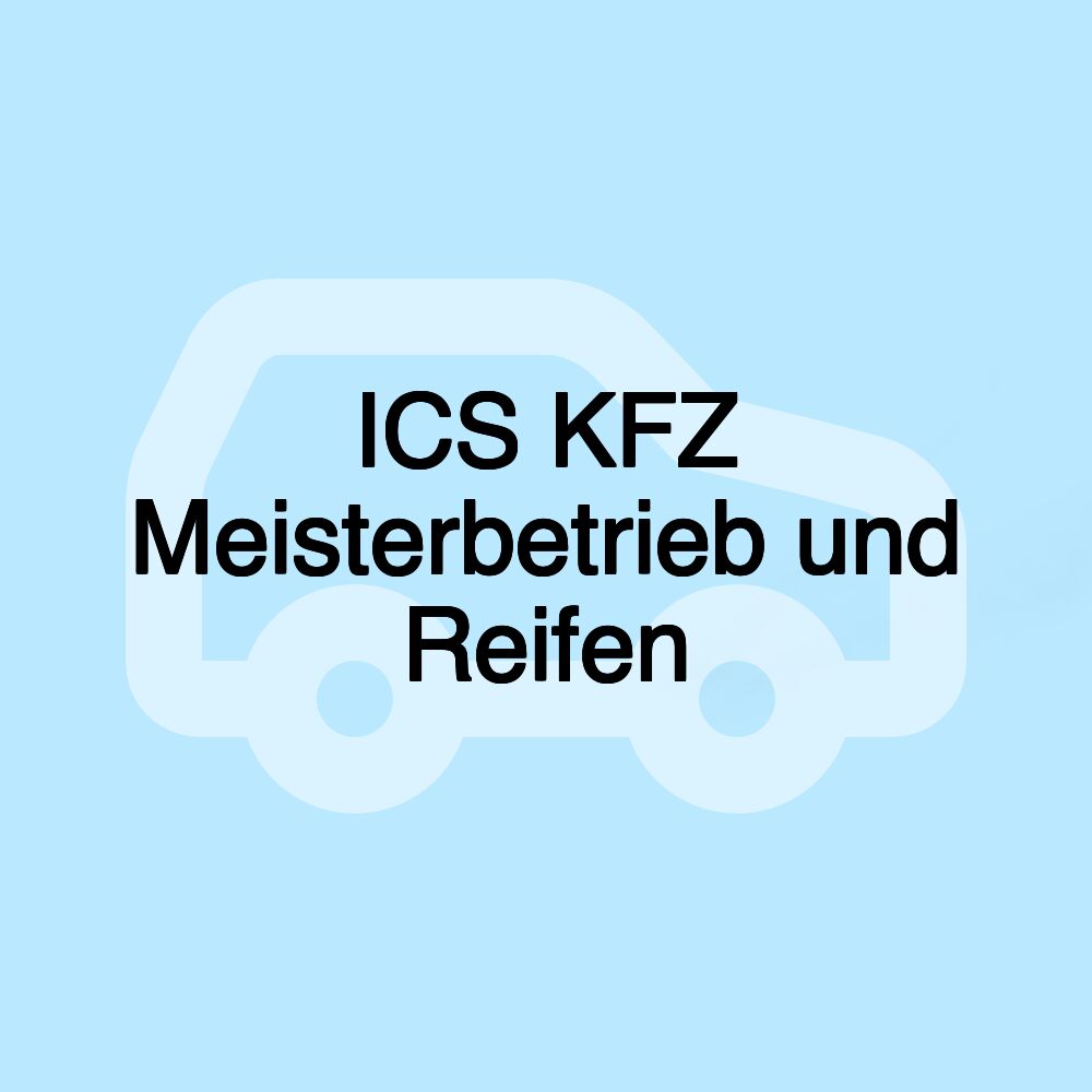 ICS KFZ Meisterbetrieb und Reifen