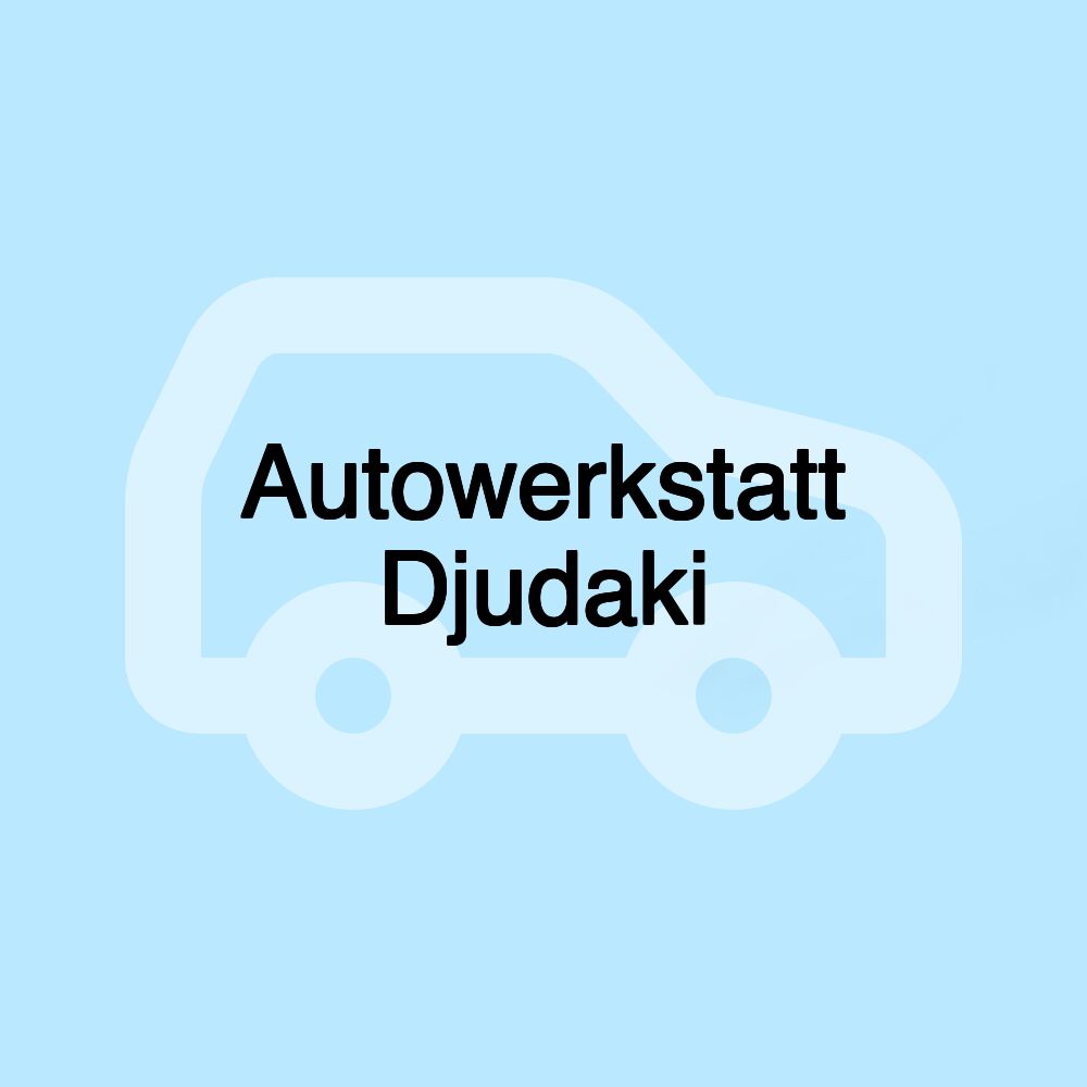 Autowerkstatt Djudaki