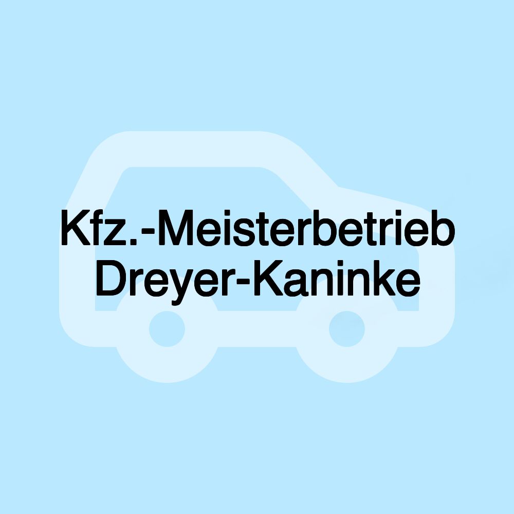 Kfz.-Meisterbetrieb Dreyer-Kaninke